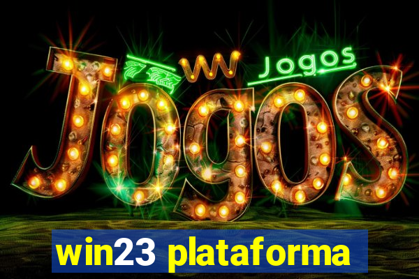 win23 plataforma